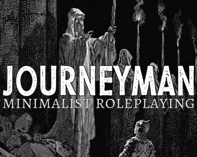 'Journeyman Minimalist Roleplaying'